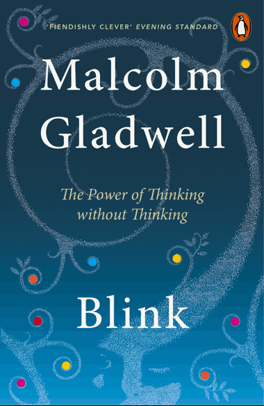 Malcolm Gladwell – Blink
