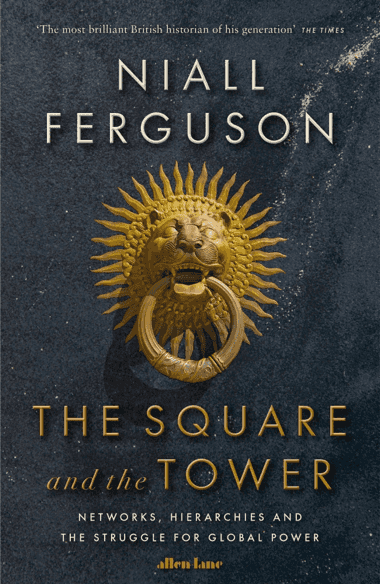 Niall Fergerson – The Square and the Tower