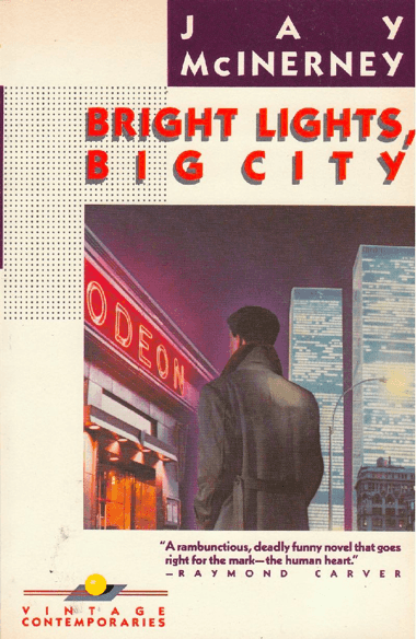 Jay McInerney  – Bright Lights, Big City