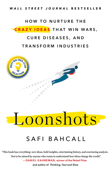 Safi Bahcall – Loonshot